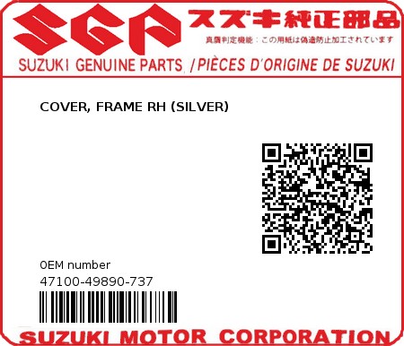 Product image: Suzuki - 47100-49890-737 - COVER, FRAME RH (SILVER)  0