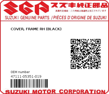 Product image: Suzuki - 47111-05351-019 - COVER, FRAME RH (BLACK)  0