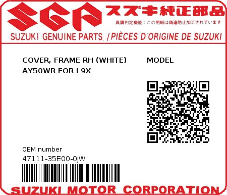 Product image: Suzuki - 47111-35E00-0JW - COVER, FRAME RH (WHITE)        MODEL AY50WR FOR L9X  0