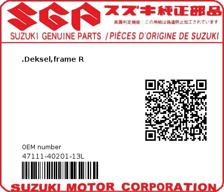 Product image: Suzuki - 47111-40201-13L - COVER,FRAME  0