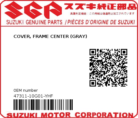 Product image: Suzuki - 47311-10G01-YHF - COVER, FRAME CENTER (GRAY)  0