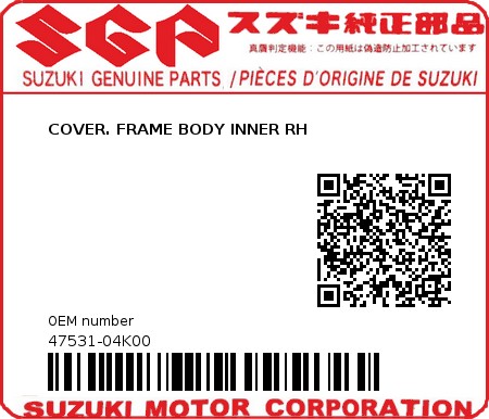 Product image: Suzuki - 47531-04K00 - COVER. FRAME BODY INNER RH  0