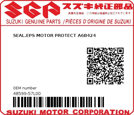 Product image: Suzuki - 48599-57L00 - SEAL.EPS MOTOR PROTECT A6B424 