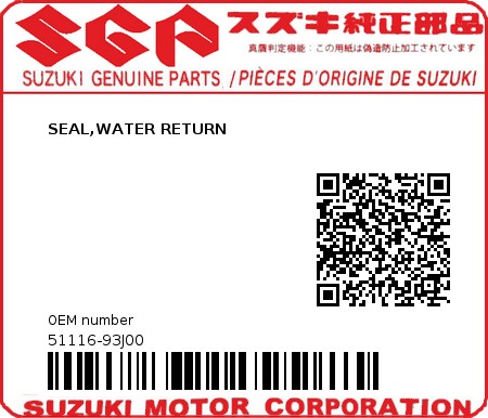 Product image: Suzuki - 51116-93J00 - SEAL,WATER RETU  0