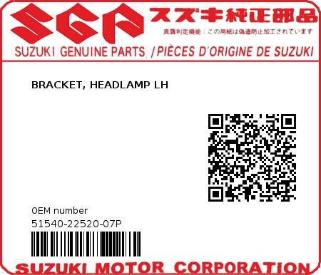 Product image: Suzuki - 51540-22520-07P - BRACKET, HEADLAMP LH 