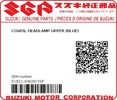 Product image: Suzuki - 51821-04K00-YSF - COVER, HEADLAMP UPPER (BLUE) 