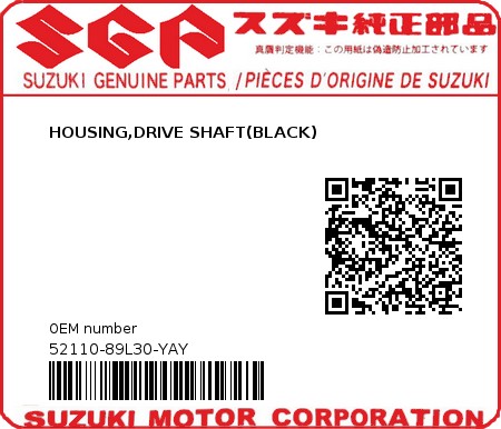 Product image: Suzuki - 52110-89L30-YAY - HOUSING,DRIVE SHAFT(BLACK)  0