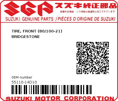 Product image: Suzuki - 55110-14D10 - TIRE, FRONT (80/100-21)               BRIDGESTONE         