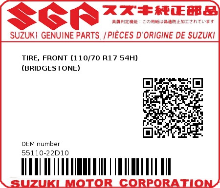 Product image: Suzuki - 55110-22D10 - TIRE, FRONT (110/70 R17 54H)             (BRIDGESTONE)         