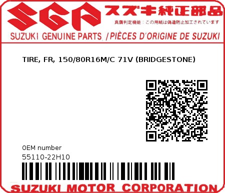 Product image: Suzuki - 55110-22H10 - TIRE, FR, 150/80R16M/C 71V (BRIDGESTONE) 