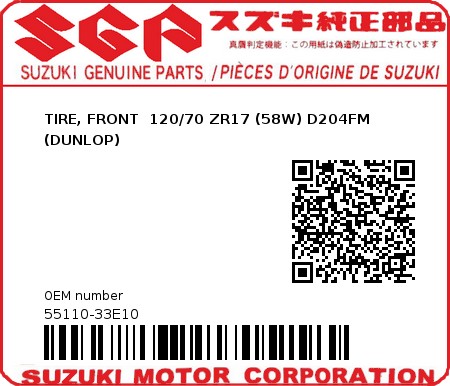 Product image: Suzuki - 55110-33E10 - TIRE, FRONT  120/70 ZR17 (58W) D204FM     (DUNLOP)  0