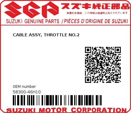 Product image: Suzuki - 58300-46H10 - CABLE ASSY, THROTTLE NO.2          0