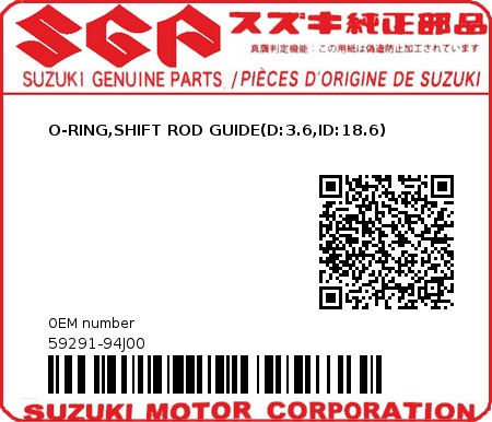 Product image: Suzuki - 59291-94J00 - O-RING,SHIFT ROD GUIDE(D:3.6,ID:18.6) 