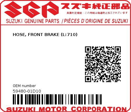 Product image: Suzuki - 59480-01D10 - HOSE, FRONT BRAKE (L:710) 