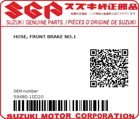 Product image: Suzuki - 59480-10D20 - HOSE, FRONT BRAKE NO.1          0