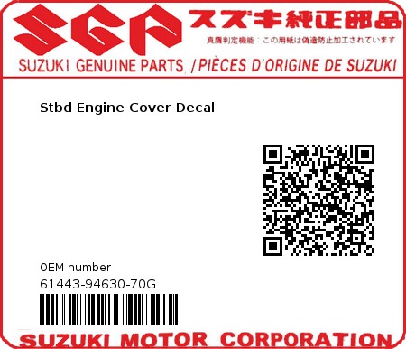 Product image: Suzuki - 61443-94630-70G - Stbd Engine Cover Decal  0