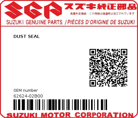 Product image: Suzuki - 62624-02B00 - DUST SEAL          0