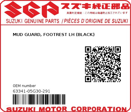 Product image: Suzuki - 63341-05G30-291 - MUD GUARD, FOOTREST LH (BLACK)  0