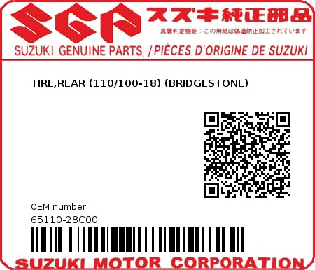 Product image: Suzuki - 65110-28C00 - TIRE,REAR (110/100-18) (BRIDGESTONE) 