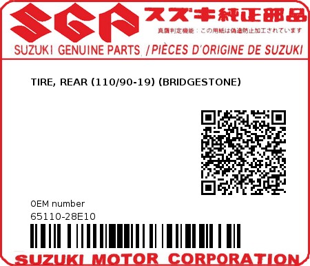 Product image: Suzuki - 65110-28E10 - TIRE, REAR (110/90-19) (BRIDGESTONE) 