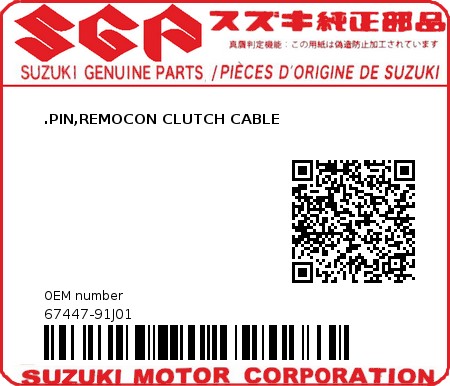 Product image: Suzuki - 67447-91J01 -  .PIN,REMOCON CLUTCH CABLE  0