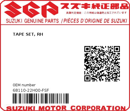 Product image: Suzuki - 68110-22H00-FSF - TAPE SET, RH  0
