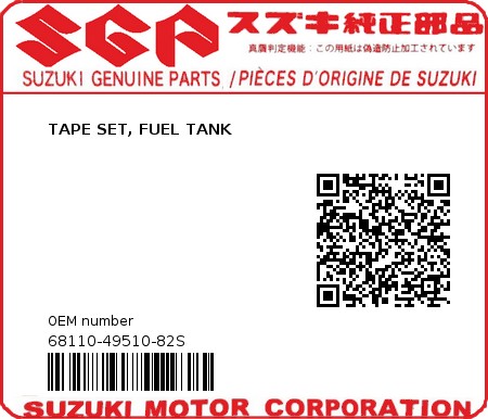 Product image: Suzuki - 68110-49510-82S - TAPE SET, FUEL TANK 