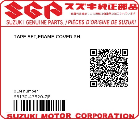 Product image: Suzuki - 68130-43520-7JF - TAPE SET,FRAME COVER RH 