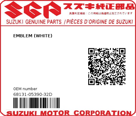 Product image: Suzuki - 68131-05390-32D - EMBLEM (WHITE) 