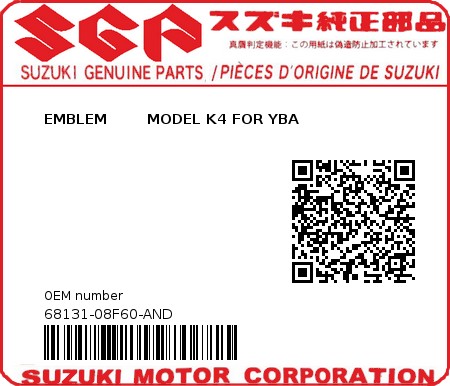 Product image: Suzuki - 68131-08F60-AND - EMBLEM        MODEL K4 FOR YBA  0