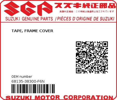Product image: Suzuki - 68135-38300-F6N - TAPE, FRAME COVER  0