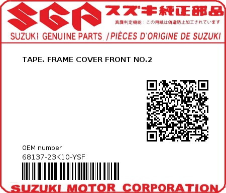 Product image: Suzuki - 68137-23K10-YSF - TAPE. FRAME COVER FRONT NO.2  0