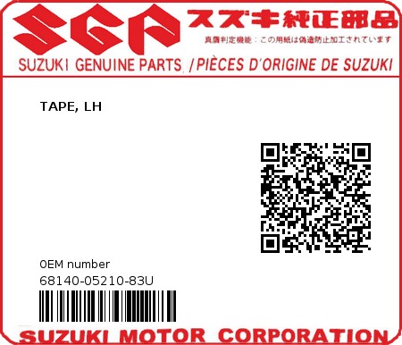 Product image: Suzuki - 68140-05210-83U - TAPE, LH  0