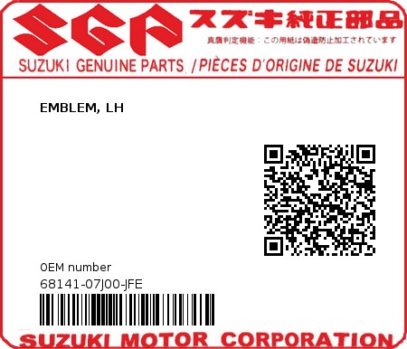 Product image: Suzuki - 68141-07J00-JFE - EMBLEM, LH 