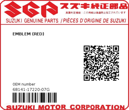 Product image: Suzuki - 68141-17220-07G - EMBLEM (RED) 