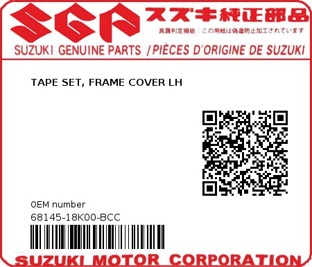 Product image: Suzuki - 68145-18K00-BCC - TAPE SET, FRAME COVER LH 