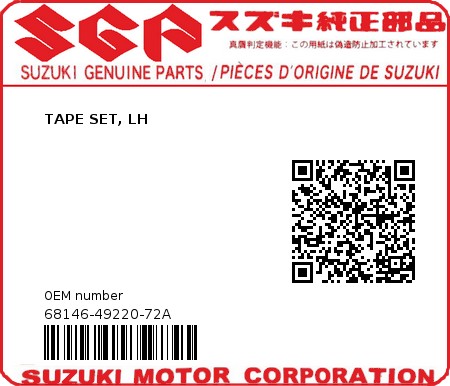 Product image: Suzuki - 68146-49220-72A - TAPE SET, LH  0