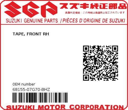 Product image: Suzuki - 68155-07G70-BHZ - TAPE, FRONT RH  0