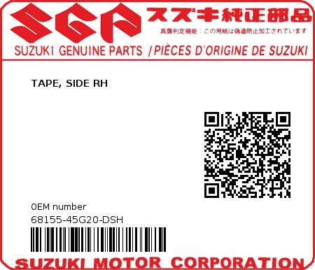 Product image: Suzuki - 68155-45G20-DSH - TAPE, SIDE RH 