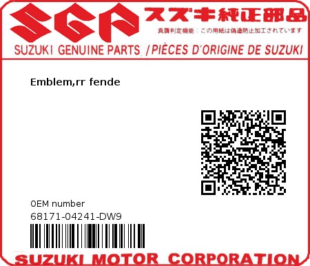 Product image: Suzuki - 68171-04241-DW9 - Emblem,rr fende  0