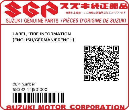 Product image: Suzuki - 68332-11J90-000 - LABEL, TIRE INFORMATION (ENGLISH/GERMAN/FRENCH) 