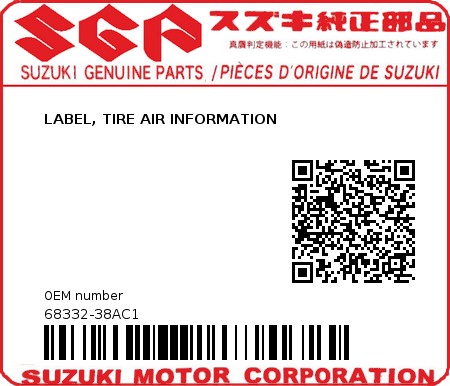 Product image: Suzuki - 68332-38AC1 - LABEL, TIRE AIR INFORMATION 