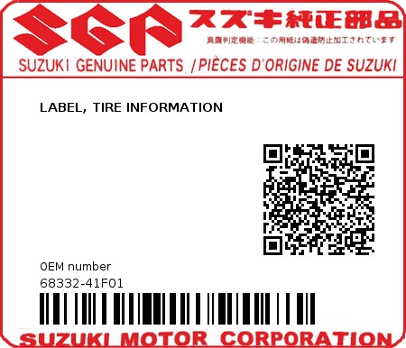 Product image: Suzuki - 68332-41F01 - LABEL, TIRE INFORMATION         