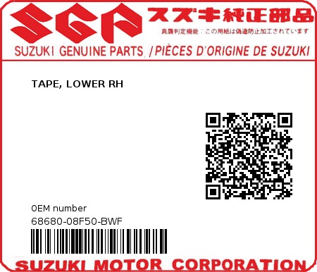 Product image: Suzuki - 68680-08F50-BWF - TAPE, LOWER RH  0