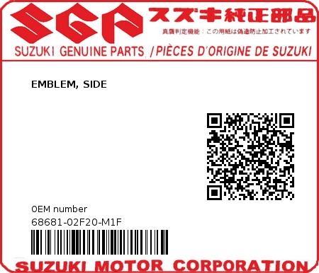 Product image: Suzuki - 68681-02F20-M1F - EMBLEM, SIDE  0