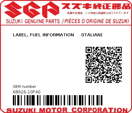 Product image: Suzuki - 68926-10F40 - LABEL, FUEL INFORMATION     (ITALIAN)  0