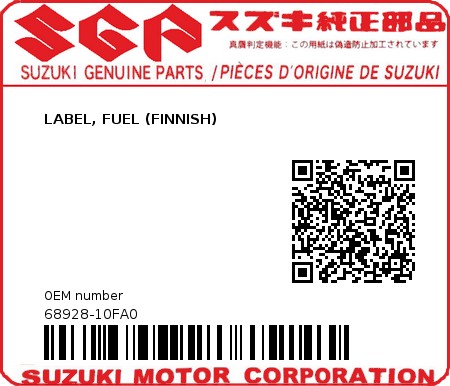Product image: Suzuki - 68928-10FA0 - LABEL, FUEL (FINNISH)  0