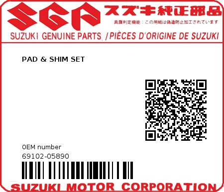 Product image: Suzuki - 69102-05890 - PAD & SHIM SET         