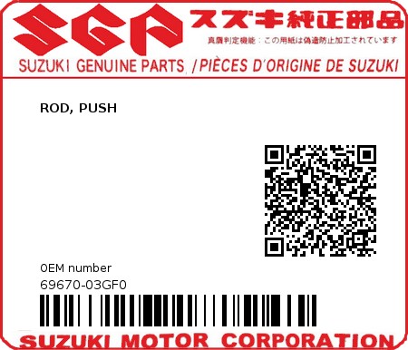 Product image: Suzuki - 69670-03GF0 - ROD, PUSH          0