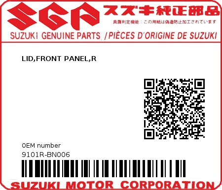 Product image: Suzuki - 9101R-BN006 - LID,FRONT PANEL,R  0